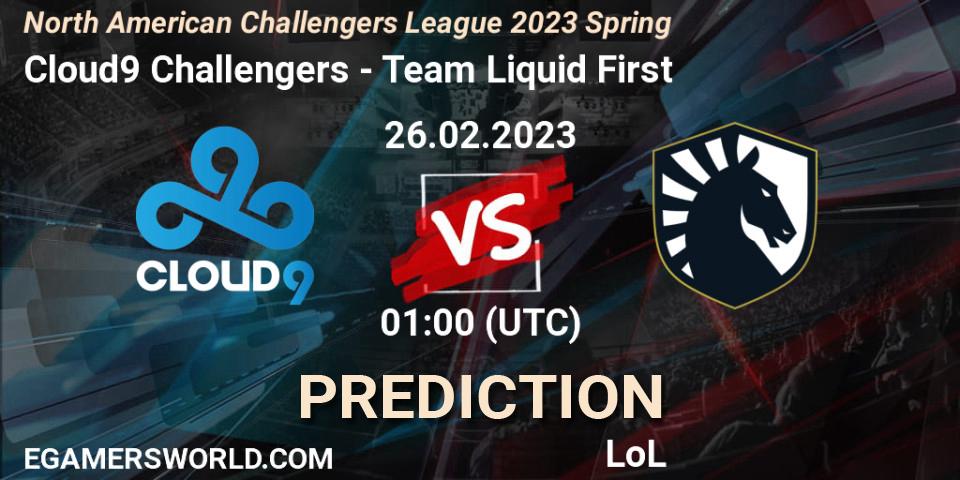 Prognose für das Spiel Cloud9 Challengers VS Team Liquid First. 26.02.23. LoL - NACL 2023 Spring - Group Stage