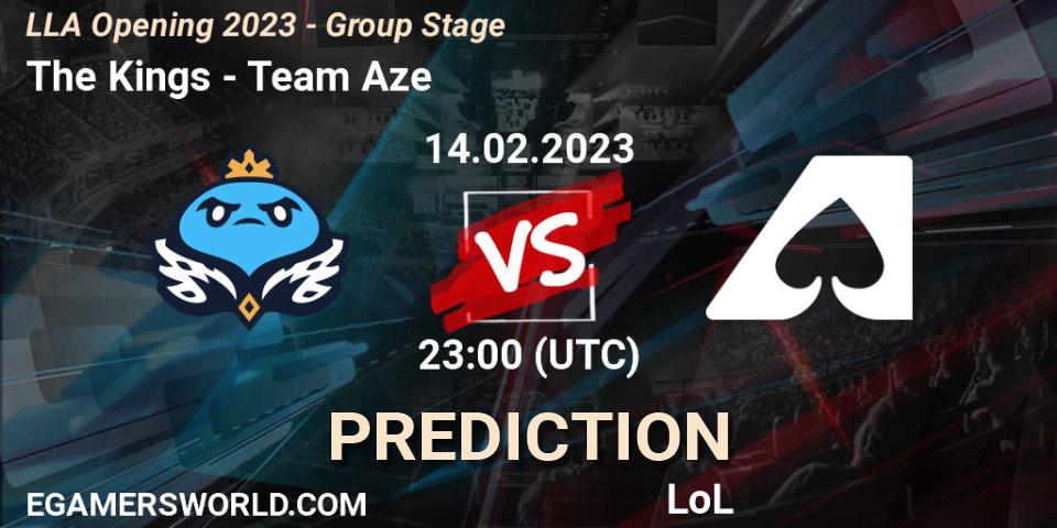 Prognose für das Spiel The Kings VS Team Aze. 15.02.2023 at 00:00. LoL - LLA Opening 2023 - Group Stage