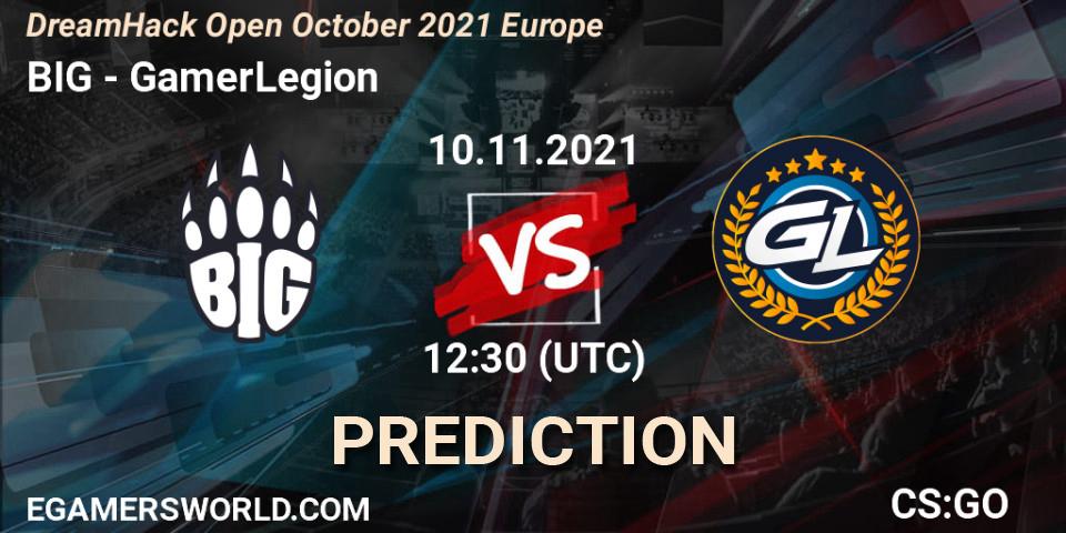Prognose für das Spiel BIG VS GamerLegion. 10.11.21. CS2 (CS:GO) - DreamHack Open November 2021