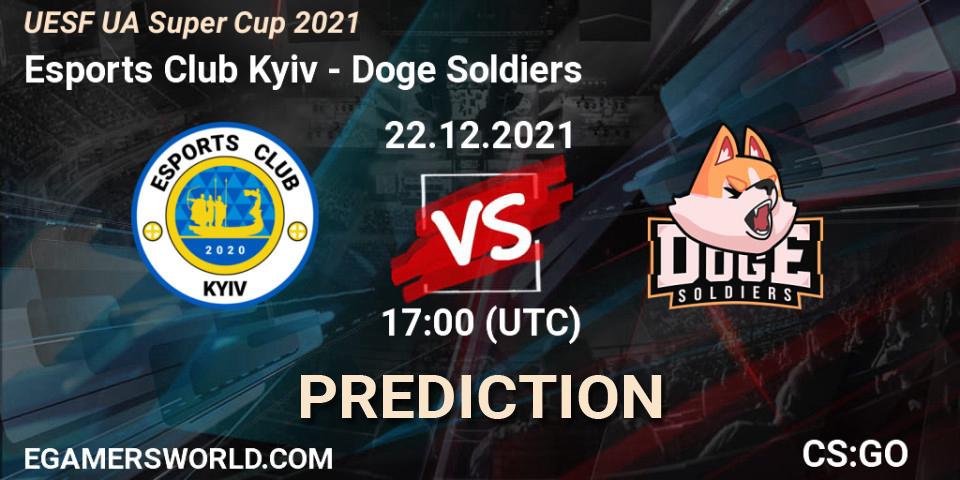 Prognose für das Spiel Esports Club Kyiv VS Doge Soldiers. 22.12.2021 at 17:00. Counter-Strike (CS2) - UESF Ukrainian Super Cup 2021