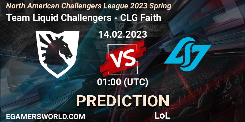 Prognose für das Spiel Team Liquid Challengers VS CLG Faith. 14.02.2023 at 00:50. LoL - NACL 2023 Spring - Group Stage