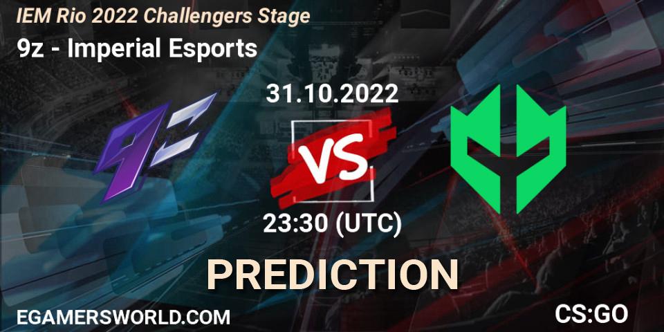 Prognose für das Spiel 9z VS Imperial Esports. 01.11.2022 at 00:15. Counter-Strike (CS2) - IEM Rio 2022 Challengers Stage