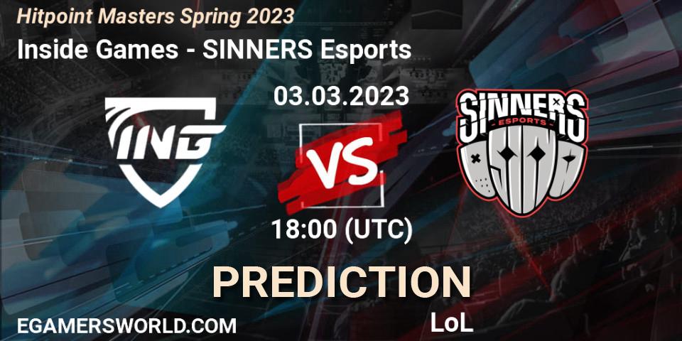 Prognose für das Spiel Inside Games VS SINNERS Esports. 03.02.2023 at 18:00. LoL - Hitpoint Masters Spring 2023