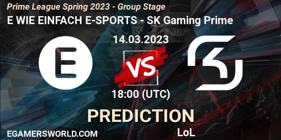 Prognose für das Spiel E WIE EINFACH E-SPORTS VS SK Gaming Prime. 14.03.23. LoL - Prime League Spring 2023 - Group Stage