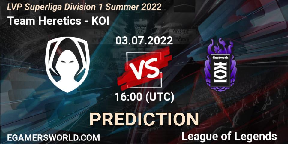 Prognose für das Spiel Team Heretics VS KOI. 03.07.22. LoL - LVP Superliga Division 1 Summer 2022