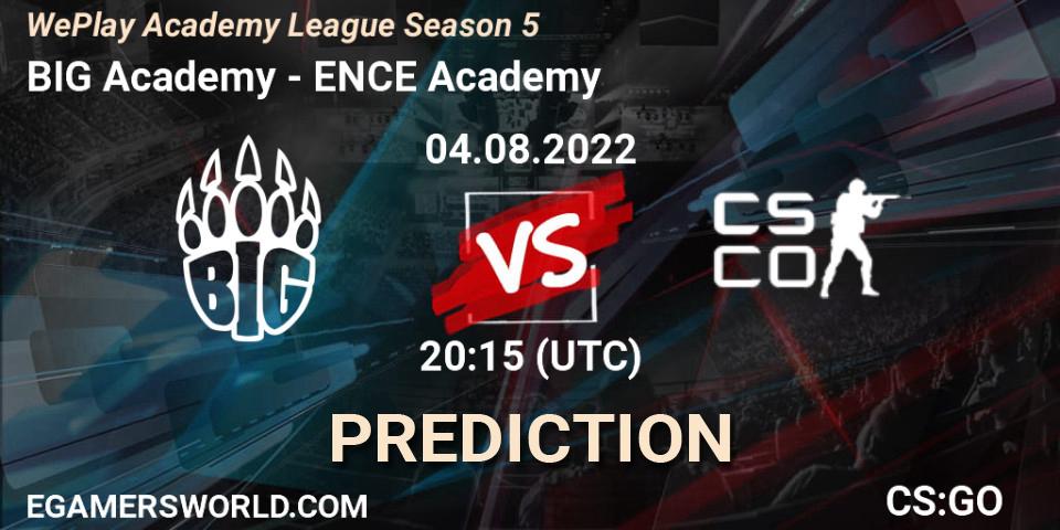 Prognose für das Spiel BIG Academy VS ENCE Academy. 04.08.2022 at 20:15. Counter-Strike (CS2) - WePlay Academy League Season 5