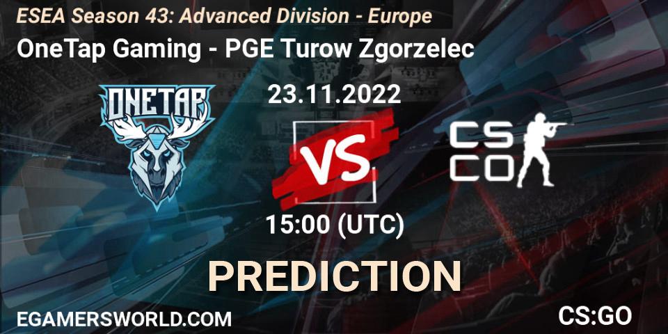 Prognose für das Spiel OneTap Gaming VS PGE Turow Zgorzelec. 23.11.2022 at 15:00. Counter-Strike (CS2) - ESEA Season 43: Advanced Division - Europe