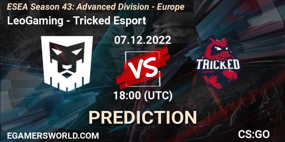 Prognose für das Spiel LeoGaming VS Tricked Esport. 07.12.22. CS2 (CS:GO) - ESEA Season 43: Advanced Division - Europe