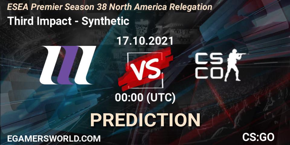 Prognose für das Spiel Third Impact VS Synthetic. 17.10.2021 at 00:00. Counter-Strike (CS2) - ESEA Premier Season 38 North America Relegation