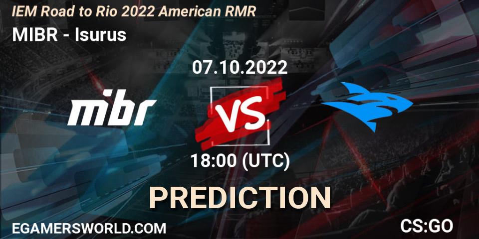 Prognose für das Spiel MIBR VS Isurus. 07.10.22. CS2 (CS:GO) - IEM Road to Rio 2022 American RMR