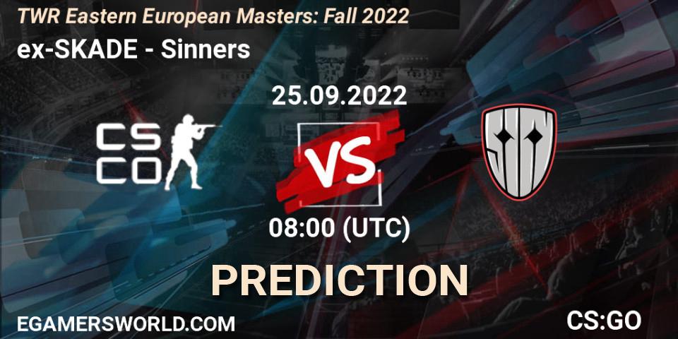 Prognose für das Spiel ex-SKADE VS Sinners. 25.09.22. CS2 (CS:GO) - TWR Eastern European Masters: Fall 2022