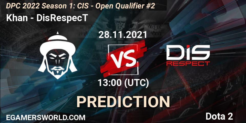 Prognose für das Spiel Khan VS DisRespecT. 28.11.21. Dota 2 - DPC 2022 Season 1: CIS - Open Qualifier #2