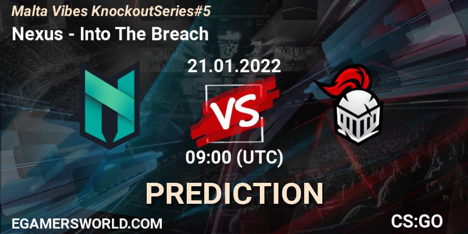 Prognose für das Spiel Nexus VS Into The Breach. 21.01.22. CS2 (CS:GO) - Malta Vibes Knockout Series #5