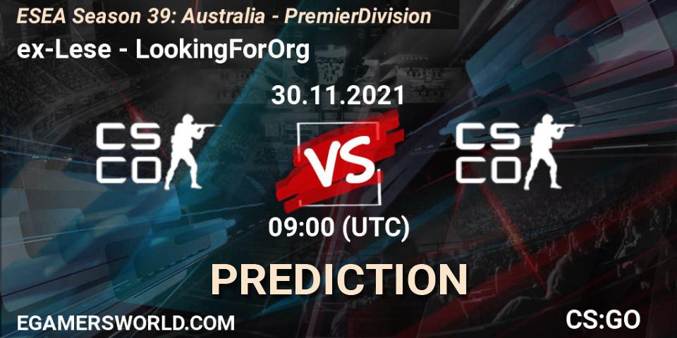 Prognose für das Spiel ex-Lese VS LookingForOrg. 30.11.2021 at 09:00. Counter-Strike (CS2) - ESEA Season 39: Australia - Premier Division