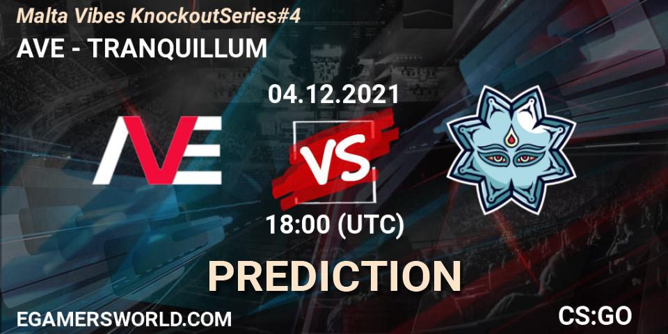 Prognose für das Spiel AVE VS TRANQUILLUM. 04.12.2021 at 18:00. Counter-Strike (CS2) - Malta Vibes Knockout Series #4