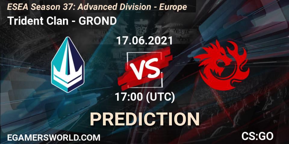 Prognose für das Spiel Trident Clan VS GROND. 17.06.21. CS2 (CS:GO) - ESEA Season 37: Advanced Division - Europe