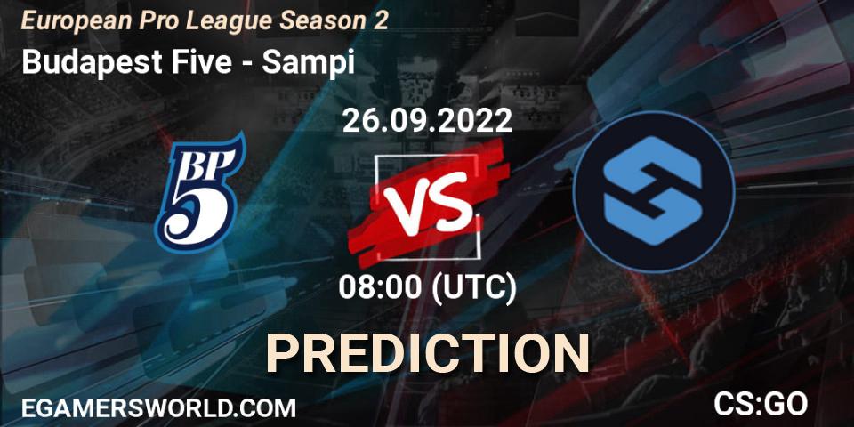 Prognose für das Spiel Budapest Five VS Sampi. 26.09.2022 at 08:00. Counter-Strike (CS2) - European Pro League Season 2