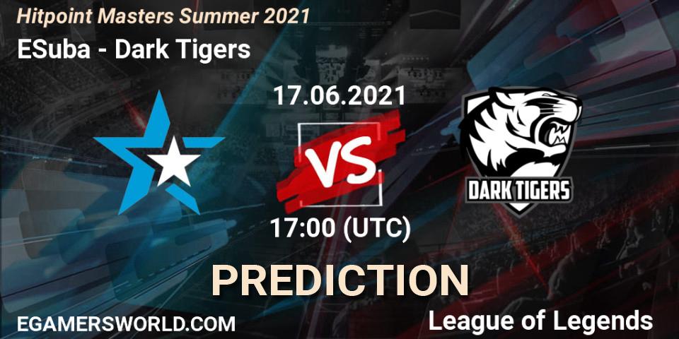 Prognose für das Spiel ESuba VS Dark Tigers. 17.06.2021 at 17:30. LoL - Hitpoint Masters Summer 2021