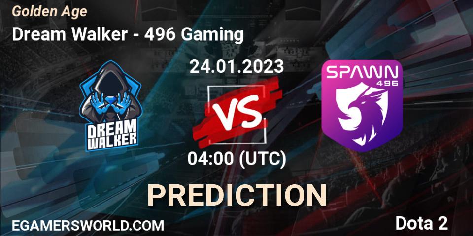 Prognose für das Spiel Dream Walker VS 496 Gaming. 24.01.23. Dota 2 - Golden Age