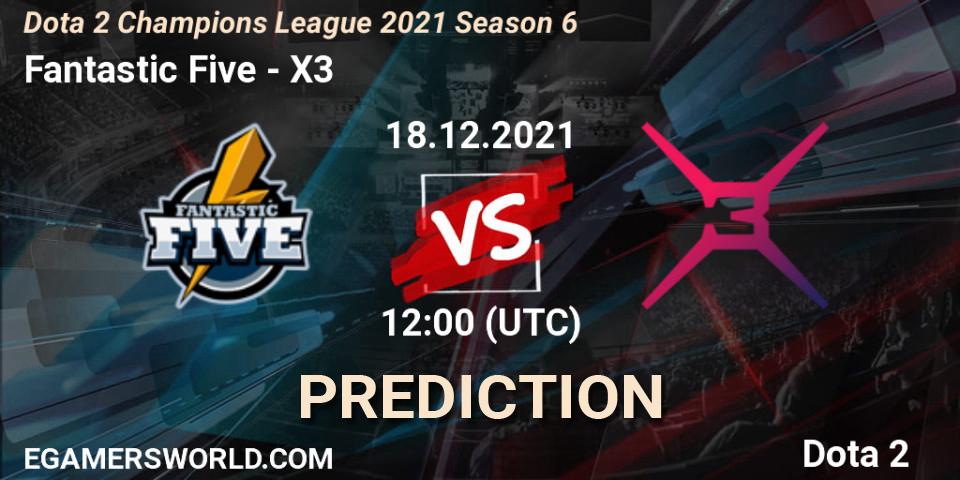 Prognose für das Spiel Fantastic Five VS X3. 18.12.2021 at 11:59. Dota 2 - Dota 2 Champions League 2021 Season 6