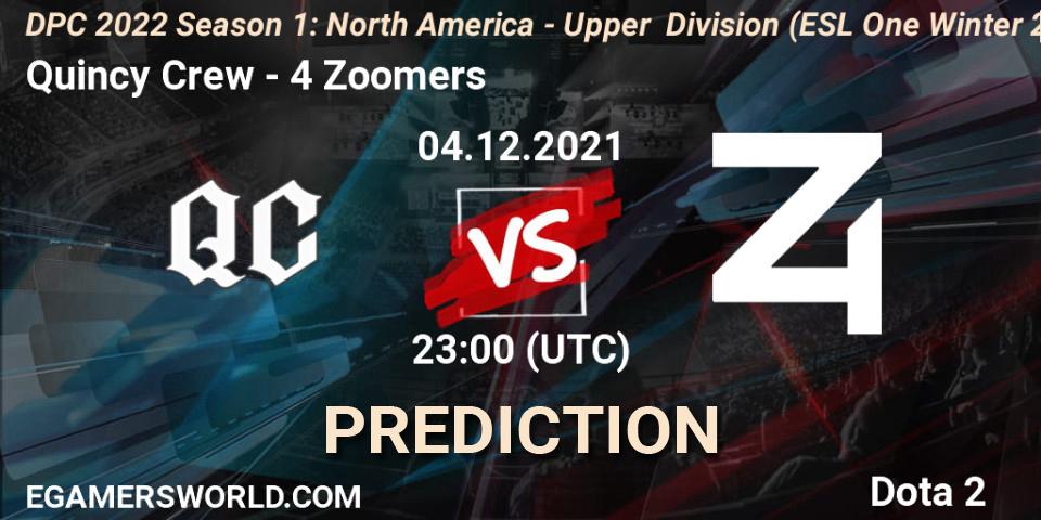 Prognose für das Spiel Quincy Crew VS 4 Zoomers. 04.12.2021 at 22:55. Dota 2 - DPC 2022 Season 1: North America - Upper Division (ESL One Winter 2021)