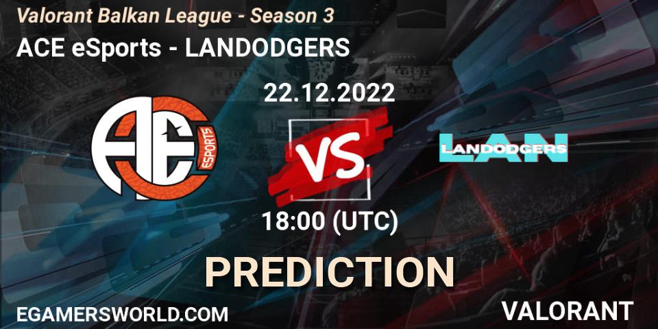Prognose für das Spiel ACE eSports VS LANDODGERS. 22.12.22. VALORANT - Valorant Balkan League - Season 3