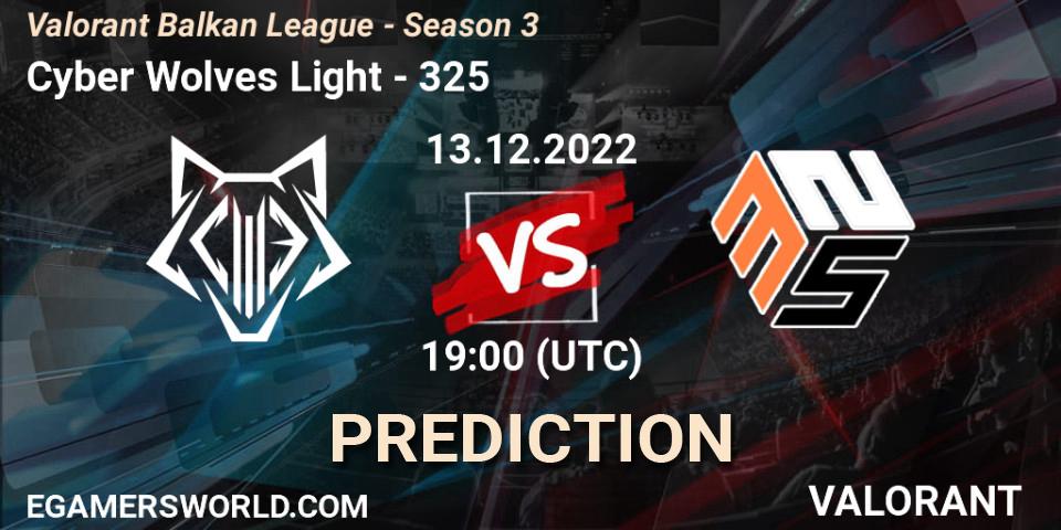 Prognose für das Spiel Cyber Wolves Light VS 325. 13.12.22. VALORANT - Valorant Balkan League - Season 3