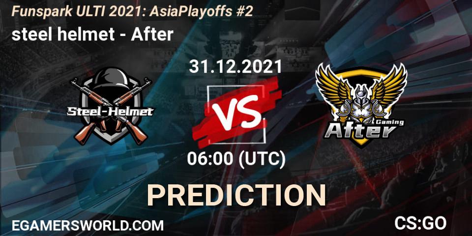 Prognose für das Spiel steel helmet VS After. 31.12.21. CS2 (CS:GO) - Funspark ULTI 2021 Asia Playoffs 2