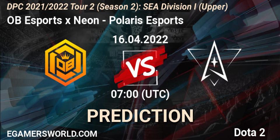 Prognose für das Spiel OB Esports x Neon VS Polaris Esports. 16.04.22. Dota 2 - DPC 2021/2022 Tour 2 (Season 2): SEA Division I (Upper)