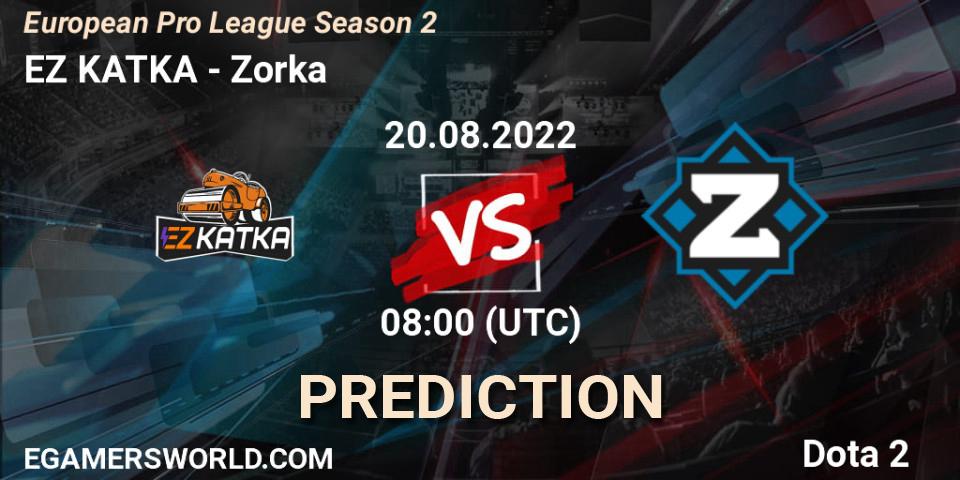 Prognose für das Spiel EZ KATKA VS Zorka. 20.08.2022 at 08:08. Dota 2 - European Pro League Season 2
