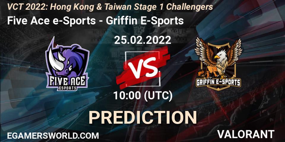 Prognose für das Spiel Five Ace e-Sports VS Griffin E-Sports. 25.02.2022 at 10:00. VALORANT - VCT 2022: Hong Kong & Taiwan Stage 1 Challengers