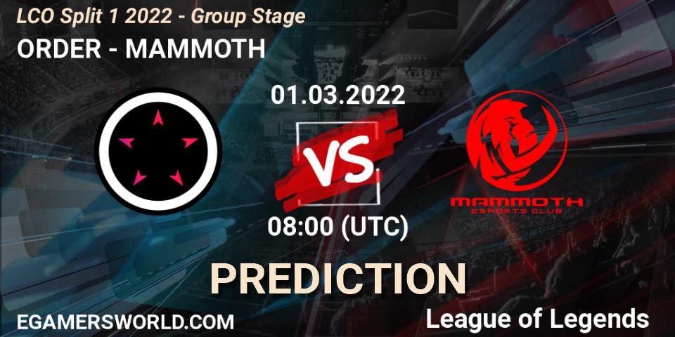 Prognose für das Spiel ORDER VS MAMMOTH. 01.03.22. LoL - LCO Split 1 2022 - Group Stage 