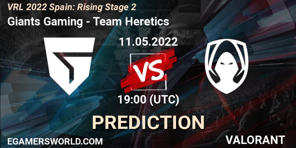 Prognose für das Spiel Giants Gaming VS Team Heretics. 11.05.2022 at 19:30. VALORANT - VRL 2022 Spain: Rising Stage 2