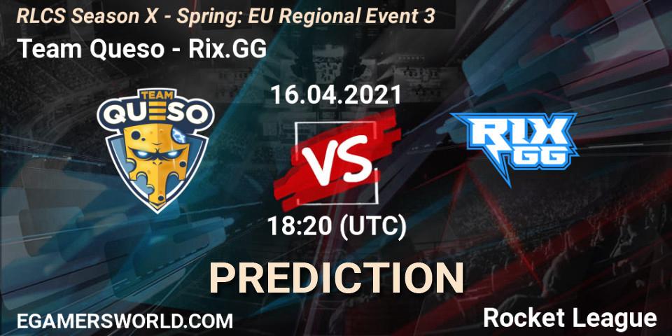 Prognose für das Spiel Team Queso VS Rix.GG. 16.04.2021 at 17:45. Rocket League - RLCS Season X - Spring: EU Regional Event 3