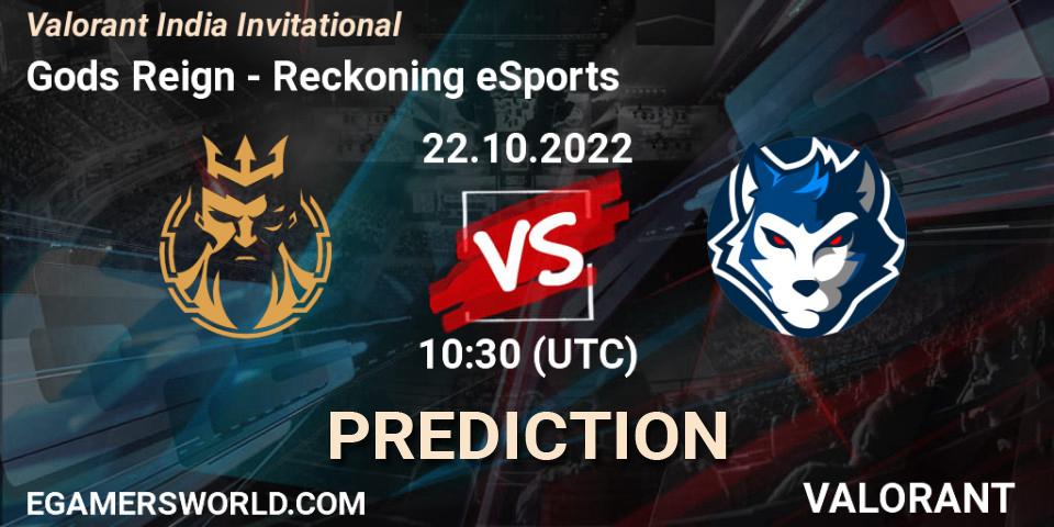 Prognose für das Spiel Gods Reign VS Reckoning eSports. 22.10.22. VALORANT - Valorant India Invitational