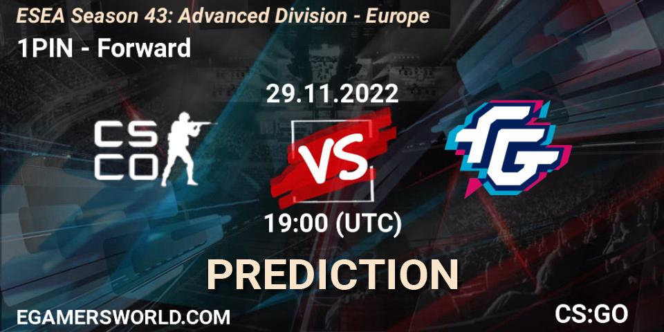 Prognose für das Spiel 1PIN VS Forward. 29.11.22. CS2 (CS:GO) - ESEA Season 43: Advanced Division - Europe