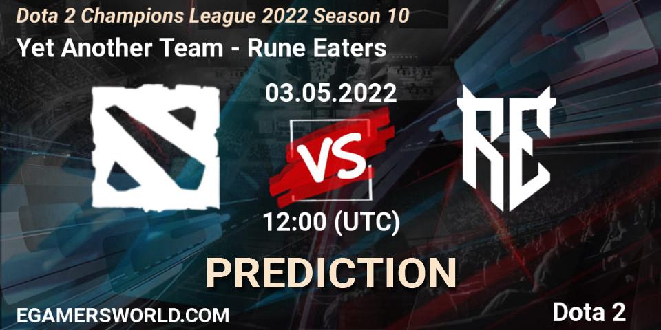 Prognose für das Spiel Yet Another Team VS Rune Eaters. 03.05.2022 at 12:01. Dota 2 - Dota 2 Champions League 2022 Season 10 