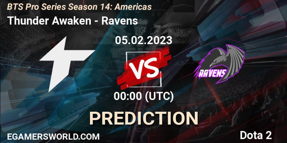 Prognose für das Spiel Thunder Awaken VS Ravens. 05.02.23. Dota 2 - BTS Pro Series Season 14: Americas