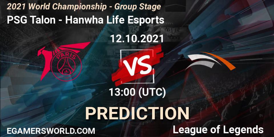 Prognose für das Spiel PSG Talon VS Hanwha Life Esports. 12.10.2021 at 13:00. LoL - 2021 World Championship - Group Stage