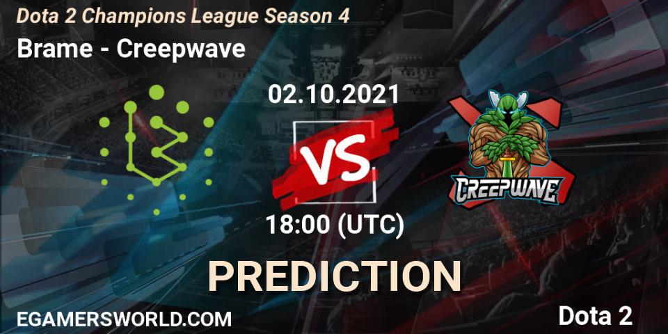 Prognose für das Spiel Brame VS Creepwave. 02.10.2021 at 18:25. Dota 2 - Dota 2 Champions League Season 4