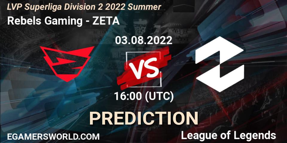 Prognose für das Spiel Rebels Gaming VS ZETA. 03.08.2022 at 16:00. LoL - LVP Superliga Division 2 Summer 2022