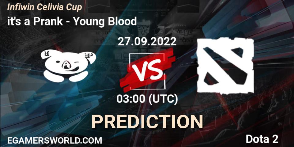 Prognose für das Spiel it's a Prank VS Young Blood. 22.09.2022 at 05:28. Dota 2 - Infiwin Celivia Cup 