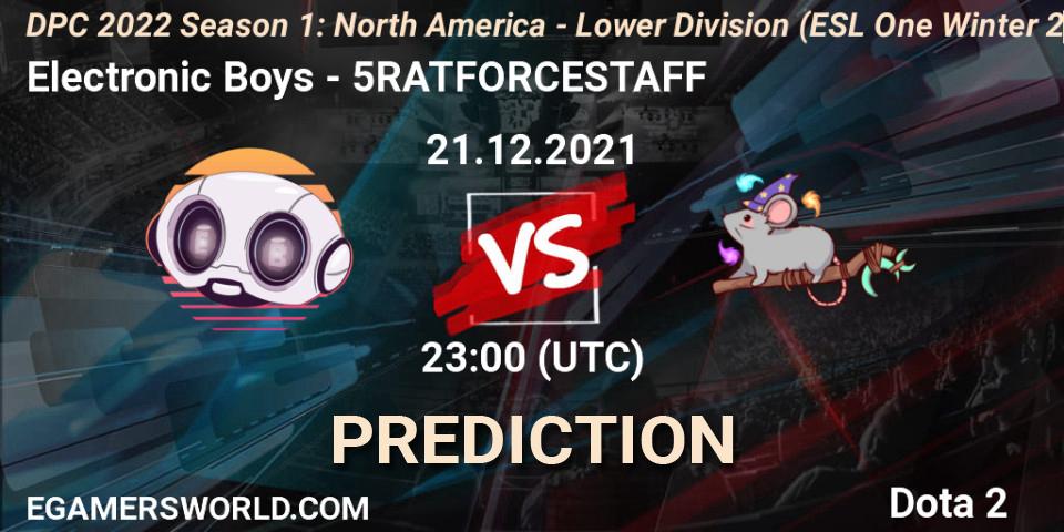 Prognose für das Spiel Electronic Boys VS 5RATFORCESTAFF. 22.12.2021 at 00:27. Dota 2 - DPC 2022 Season 1: North America - Lower Division (ESL One Winter 2021)