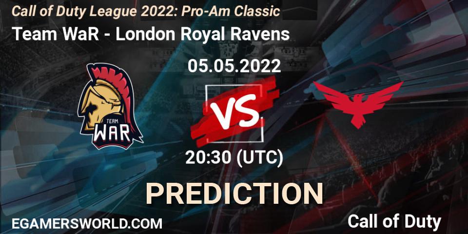 Prognose für das Spiel Team WaR VS London Royal Ravens. 05.05.22. Call of Duty - Call of Duty League 2022: Pro-Am Classic