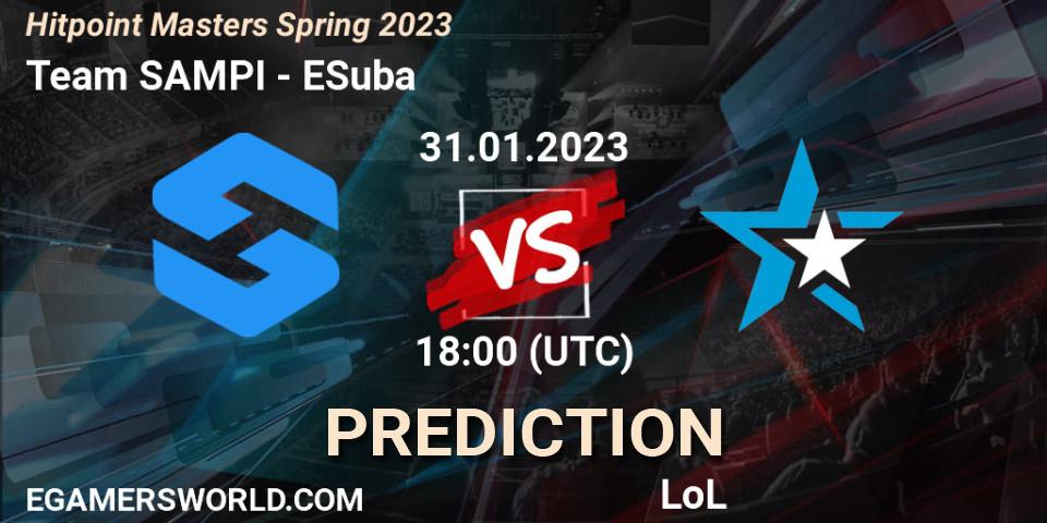 Prognose für das Spiel Team SAMPI VS ESuba. 31.01.23. LoL - Hitpoint Masters Spring 2023