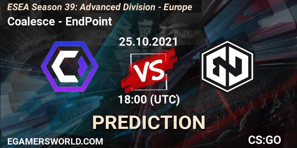 Prognose für das Spiel Coalesce VS EndPoint. 25.10.21. CS2 (CS:GO) - ESEA Season 39: Advanced Division - Europe