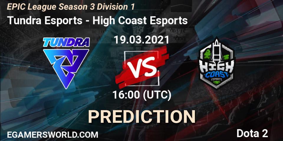Prognose für das Spiel Tundra Esports VS High Coast Esports. 19.03.2021 at 15:59. Dota 2 - EPIC League Season 3 Division 1