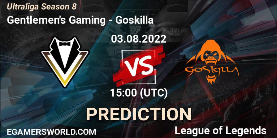 Prognose für das Spiel Gentlemen's Gaming VS Goskilla. 03.08.2022 at 15:00. LoL - Ultraliga Season 8