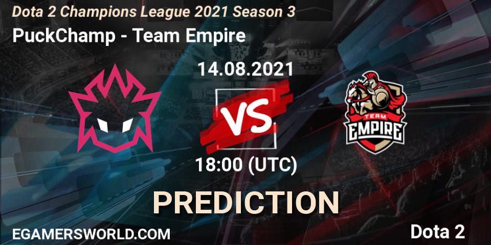 Prognose für das Spiel PuckChamp VS Team Empire. 14.08.21. Dota 2 - Dota 2 Champions League 2021 Season 3