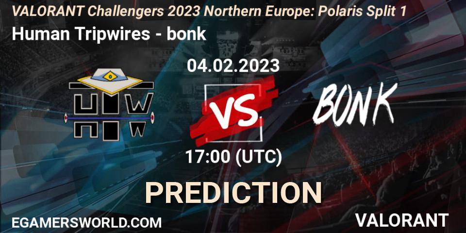 Prognose für das Spiel Human Tripwires VS bonk. 04.02.23. VALORANT - VALORANT Challengers 2023 Northern Europe: Polaris Split 1